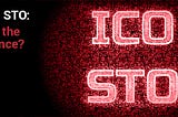 Investment Strategies: Choosing Between ICO vs. STO in Today’s Market