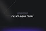 Pody Network July and August Review