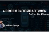 AUTOMOTIVE DIAGNOSTIC SOFTWARES- For Windows