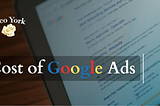 What Is the Cost of Google Ads in 2024?