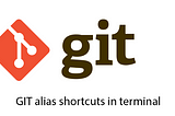 Get more out of your Git Client by using Git Alias.