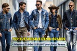 Top Sustainable Denim Brands: Ultimate Guide to Eco-Conscious Jeans