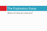 How To Write an Exploratory Essay