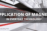 Application of Magnets in Everyday Technology
