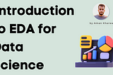 What is EDA in Data Science?