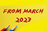 From March 2023