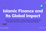 Islamic Finance and Its Global Impact