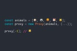 JavaScript array negative index using Proxies