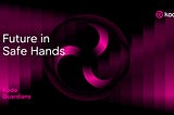 Kodo Guardians: The Future in Safe Hands