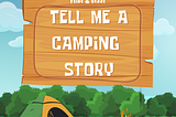 Sparks №37: Tell Me a Camping Story