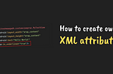 How to create own XML attribute in Custom View (Android)