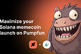 Maximize your Solana memecoin launch on Pumpfun