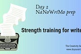Strength Training for Writers