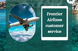 How Do I Contact Frontier Airlines?