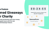 New Feature! Timed Giveaways for Charity