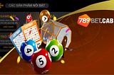 789Bet | Cách tham gia trò chơi xổ số 789Bet