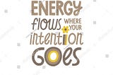 THE ART OF BEING INTENTIONAL;