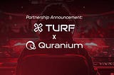 Quranium Announces Strategic Partnership with Turf Gaming to Revolutionize Gaming Industry