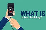 The Growing Threat of Juice Jacking: Protecting Mobile Users from Cyberattacks