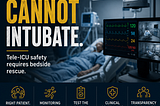 A Camera Cannot Intubate