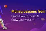 Money Lessons from Cricket!
Learn How to Invest & Grow your Wealth