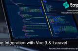 Integrate Stripe Payment Gateway with Vue 3 and Laravel