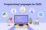 Which 5 Programming Languages Developers Should Learn for 2025