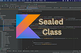 Mastering Sealed Classes in Kotlin: Design Patterns and Better Code Organization