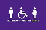 Not Every Disability Is Visible