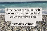 Picture of a beach and water rolling in. Quote over-layed on photo