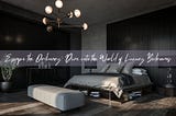 Luxury Bedrooms