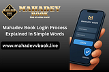 Mahadev Book Login Process Explained in Simple Words