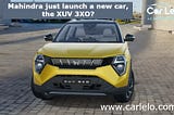 Mahindra just launch a new car, the XUV 3XO?