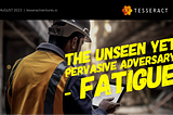 Combatting Fatigue in Construction: Tesseract’s Predictive Approach