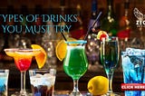 TYPES OF DRINKS YOU MUST TRY — Zion Bar & Lounge