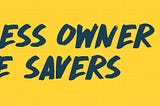 Business Owner Time Savers