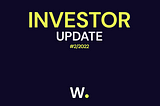 Investor Update #2/2022