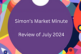 Simon’s Market Minute