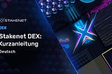 Stakenet DEX — Kurzanleitung