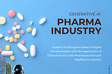 Pharma 5.0 : 20 Ideas of Digital Transformation in The Pharma Sector with Generative AI | Ajit Mishra