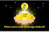 Pilot Loans and Leverage Debrief