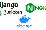 Django Gunicorn with Nginx in Docker