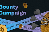 Crypto Bounty Campaigns: The Ultimate Guide to Marketing Success