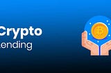 Crypto Lending