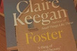 “Discover why Foster by Claire Keegan is the book everyone discusses!”