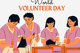 World Volunteering Day: A Celebration of Giving and Togetherness