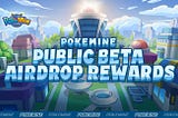 PokeMine on DEME Public Beta AIRDROP REWARDS Event!