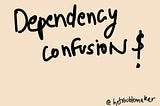 How I approached Dependency Confusion!