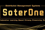 SoterOne’s Distributed Management Systems