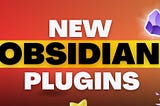 New Obsidian Plugins: Pixel banner, Rich Foot, Immersive Translate, & more